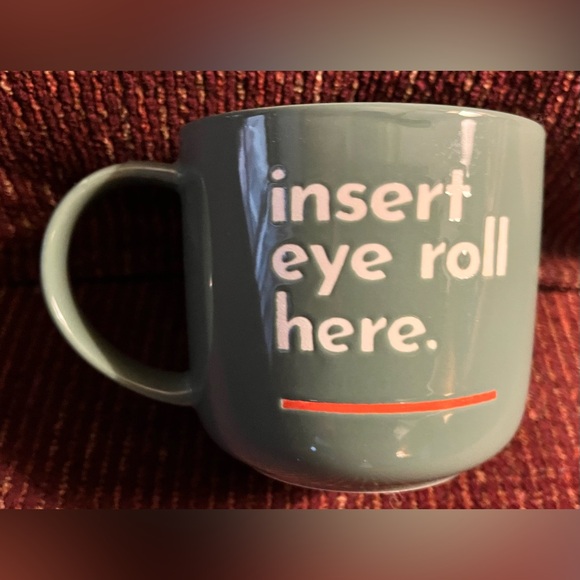 “Insert Eye Roll Here” Coffee Mug by Parker Lane - Picture 2 of 6